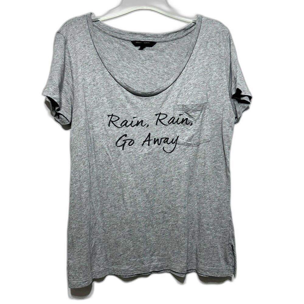 Banana Republic Shirt Rain Rain Go Away Short Sleeve Graphic Tee Gray sz Medium